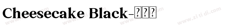 Cheesecake Black字体转换